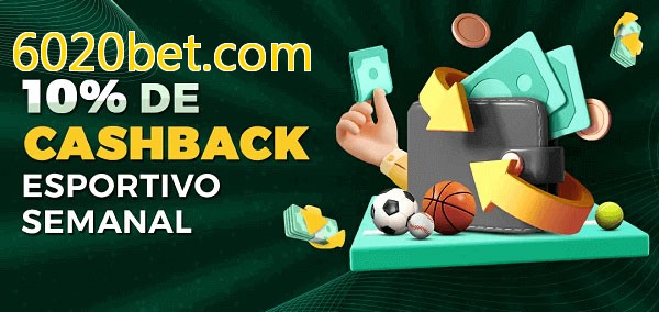 10% de bônus de cashback na 6020bet.com